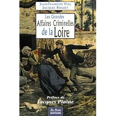 Les Grandes Affaires Criminelles de la Loire