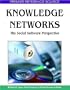 Knowledge Networks: The Social Software Perspective (Premier Reference Source)
