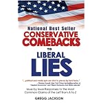 Conservative Comebacks to Liberal Lies: Issue by Issue Responses to the Most Common Claims of the Left from A to Z book cover