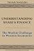 Understanding Shari'a Finance: The Muslim Challenge to Western Economics Understanding Shari'a Finance: The Muslim Challenge to Western Economics