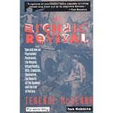The Archaic Revival: Speculations on Psychedelic Mushrooms, the Amazon, Virtual Reality, UFOs, Evolutby Terence Mckenna