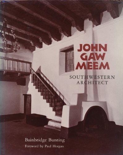 John Gaw Meem, southwestern architect (School of American Research Advanced Sem)