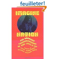 Imagine Nation: The American Counterculture of the 1960s and 1970s