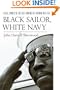 Black Sailor, White Navy: Racial Unrest in the Fleet during the Vietnam War Era