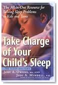 Take Charge of Your Child's Sleep: The All-in-One Resource for Solving Sleep Problems in Kids and Teens