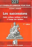 Revue Puits Fleuri  / Les successions : Guide pratique, juridique et fiscal à l'usage des héritiers