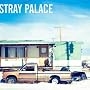 Stray Palace
