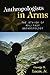 Anthropologists in Arms: The Ethics of Military Anthropology (Critical Issues in Anhropology)