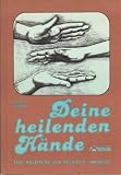 Deine heilenden H&auml;nde - Eine Anleitung zur Polarity-Massage - Richard Gordon