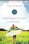 Resurrection in May