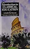 An Introduction to Classical Education (Booklet) (Latin Edition)
