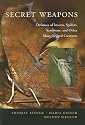 Secret Weapons  Defenses of Insects, Spiders, Scorpions and Other ManyLegged Creatures: Defenses of Insects, Spiders, Scorpions and Other Many-Legged Creatures