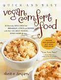 Quick and Easy Vegan Comfort Food Quick and Easy Vegan Comfort Food