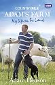 Countryfile: Adam's Farm: My Life on the Land