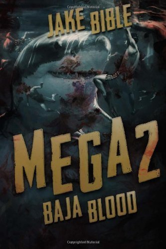 Mega 2: Baja Blood (Volume 2) by Bible, Jake (2014) Paperback