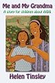 Me and My Grandma: A story for children about AIDS