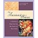 The Intentional Woman: A Guide to Experiencing the Power of Your Story (Real Life Stuff for Couples)