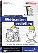 Webseiten erstellen. Das Video-Training f�r Einsteiger