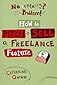 No Contacts? No Problem! How to Pitch and Sell a Freelance F (Professional Media Practice)