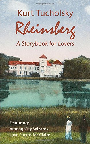 rheinsberg a storybook for lovers kurt tucholsky in translation
