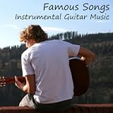 Guitar Music Songs Famous Songs - Instrumental Guitar Music