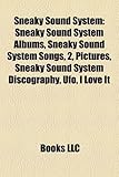 Sneaky Sound System: Sneaky Sound System Albums, Sneaky Sound System Songs, 2, Pictures, Sneaky Sound System Discography, UFO, I Love It-