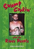 Swamp Cookin' With the River People