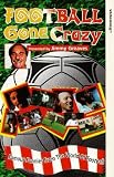 Football Gone Crazy [VHS] [1990]
