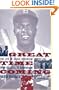 GREAT TIME COMING: The Life Of Jackie Robinson From Baseball to Birmingham