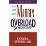 Margin/The Overload Syndrome: Learning to Live Within Your Limits