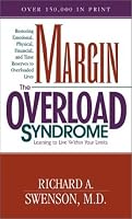 Margin/The Overload Syndrome: Learning to Live Within Your Limits