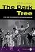 The Dark Tree: Jazz and the Community Arts in Los Angeles (George Gund Foundation Book in African American Studies)