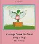 Frog Is Frog (English-Turkish) (Frog series)