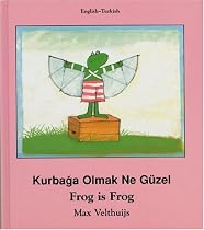 Frog Is Frog (English-Turkish) (Frog series) (Turkish Edition)