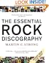 The Essential Rock Discography: Complete Discographies Listing Every Track Recorded by More Than 1,200 Artists