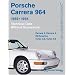 Porsche Carrera 964: 1989-1994 Technical Data - Without Guesswork: Carrera 2, Carrera 4, RS America, Turbo 3.3, Turbo 3.6