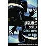 The Unsilvered Screen: Surrealism on Film
