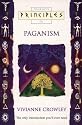 Principles of - Paganism: The only introduction you'll ever need