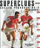 Superclubs unofficial soccer yearbook 98/99 for supporters of Arsenal