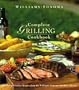 Complete Grilling Cookbook (Williams Sonoma Kitchen Library)