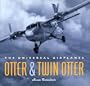 Otter & Twin Otter: The Universal Airplanes
