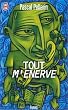 Tout m'�nerve