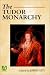 Book The Tudor Monarchy (Arnold Readers in History)