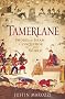 Tamerlane: Sword of Islam, Conqueror of the World