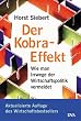 Der Kobra-Effekt. Wie man Irrwege der Wirtschaftspolitik vermeidet