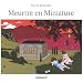 Meurtre en miniature