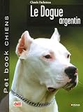 Le Dogue argentin->Cliquez ici pour obtenir des informations sur ce livre