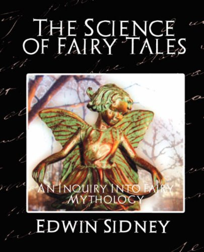 The Science of Fairy Tales - An Inquiry Into Fairy Mythology (New Edition)