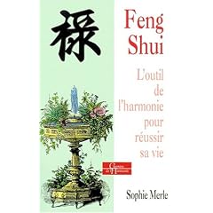 Le feng shui : L'outil pour mieux vivre