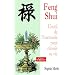 Le feng shui : L'outil pour mieux vivre